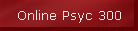 Online Psyc 300