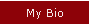 My Bio