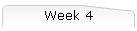 Week 4