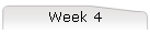 Week 4