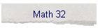 Math 32